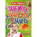 Weird, Wacky & Wild