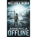 America Offline: Zero Day: (A Post-Apocalyptic Survival Series) (America Offline Book 1)
