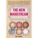 The New Mainstream: How the Multicultural Consumer Is Transforming American Business