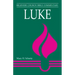 Luke: Believers Church Bible Commentary