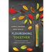 Flourishing Together: A Christian Vision for Students, Educators, and Schools