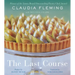 The Last Course: A Cookbook