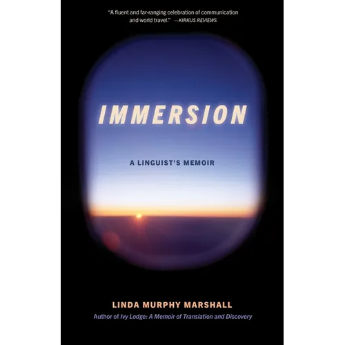 Immersion: A Linguist's Memoir