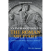 An Introduction to the Roman Military: From Marius (100 Bce) to Theodosius II (450 Ce)