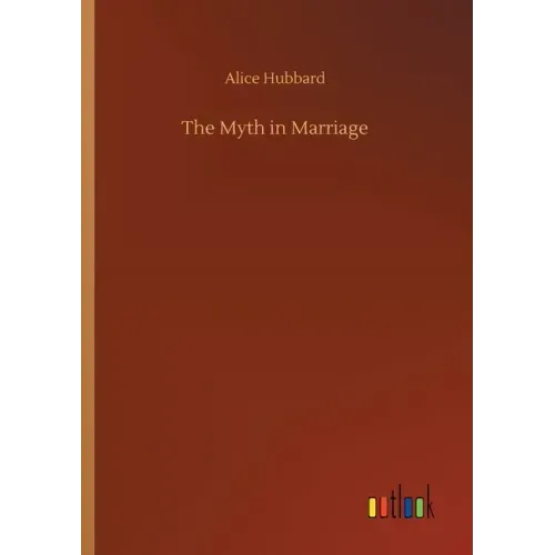The Myth in Marriage
