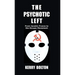 The Psychotic Left: From Jacobin France to the Occupy Movement