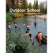 Outdoor School: Contemporary Environmental Art