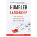 Humbler Leadership