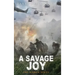 A Savage Joy
