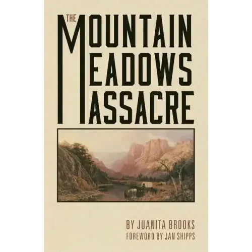 The Mountain Meadows Massacre