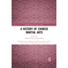 A History of Chinese Martial Arts