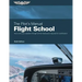 The Pilot's Manual: Flight School: Master the Flight Maneuvers Required for Private, Commercial, and Instructor Certification