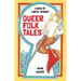 Queer Folk Tales: A Book of LGBTQ Stories