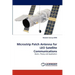Microstrip Patch Antenna for LEO Satellite Communications