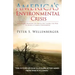 America's Environmental Crisis: Why We Are Winning the Battle but Losing the War to Avoid a Climate Catastrophe