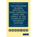 The Philippine Islands, Moluccas, Siam, Cambodia, Japan, and China, at the Close of the Sixteenth Century