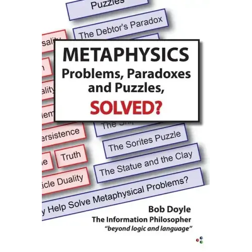Metaphysics: Problems, Paradoxes, and Puzzles Solved?