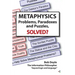 Metaphysics: Problems, Paradoxes, and Puzzles Solved?