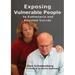 Exposing Vulnerable People to Euthanasia and Assisted Suicide