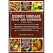 Kidney Disease Treat and Cookbook for Dogs: Nutritional guide and Food list with over 55 Low Potassium, Low Phosphorus, Low protein, and Low Sodium Re