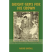 Bright Gems for His Crown: Ninety-three Daily Devotionals to Help Build Qualities of Character in Children