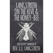 Langstroth on the Hive and the Honey-Bee, A Bee Keeper's Manual: The Original 1853 Edition