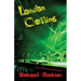 London Calling: Book #3 of the Jp Kinkaid Chronicles