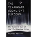 The Texarkana Moonlight Murders: The Unsolved Case of the 1946 Phantom Killer