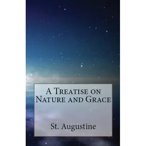 A Treatise on Nature and Grace