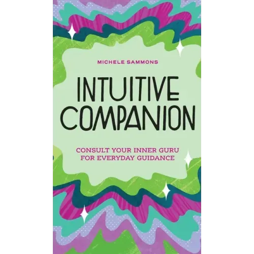 Intuitive Companion: Consult Your Inner Guru for Everyday Guidance