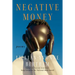 Negative Money