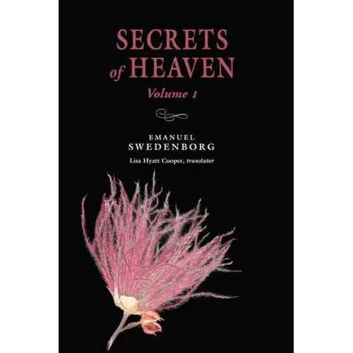 Secrets of Heaven Volume 1: The Portable New Century Edition Volume 1