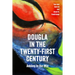 Dougla in the Twenty-First Century: Adding to the Mix