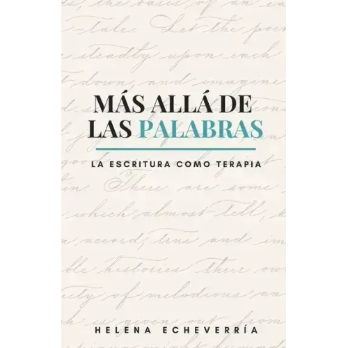 Más Allá de las Palabras: La Escritura Como Terapia