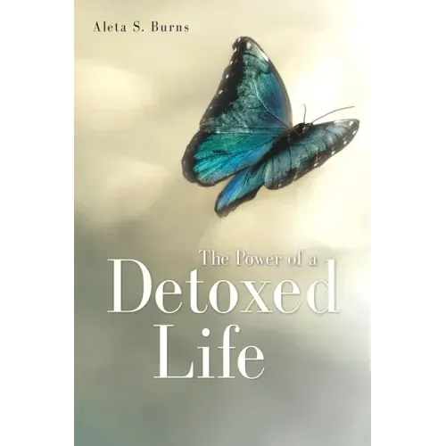 The Power of a Detoxed Life