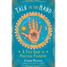 Talk to the Hand: A Field Guide to Practical Palmistry