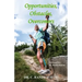 Opportunities, Obstacles, Overcomers