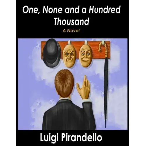 One, None and a Hundred Thousand
