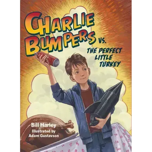 Charlie Bumpers vs. the Perfect Little Turkey