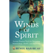 Winds of Spirit: Ancient Wisdom Tools for Navigating Relationships, Health, and the Divine