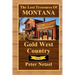 The Lost Treasures Of Montana: Gold West Country - Volume I