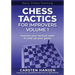 Chess Tactics for Improvers - Volume 1: Improve your tactical radar to step up your game