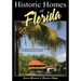 Historic Homes of Florida, Second Edition