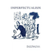 Imperfectualism