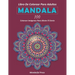 Mandala: Libro de Colorear para Adultos / 100 mandalas de colorear para aliviar el estrés y lograr una profunda sensación de calma y bienestar.