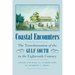 Coastal Encounters: The Transformation of the Gulf South in the Eighteenth Century