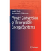 Power Conversion of Renewable Energy Systems