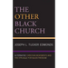 The Other Black Church: Alternative Christian Movements and the Struggle for Black Freedom