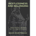 Restlessness and Belonging: Augustinian Wisdom for the Digital Empire