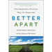Better Apart